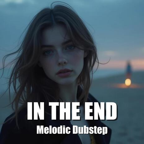 IN THE END | Boomplay Music