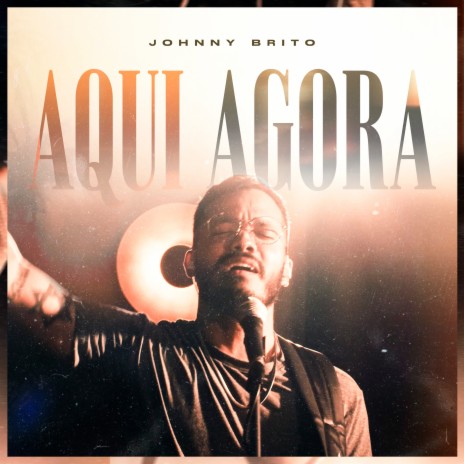 Aqui Agora (Ao Vivo) | Boomplay Music