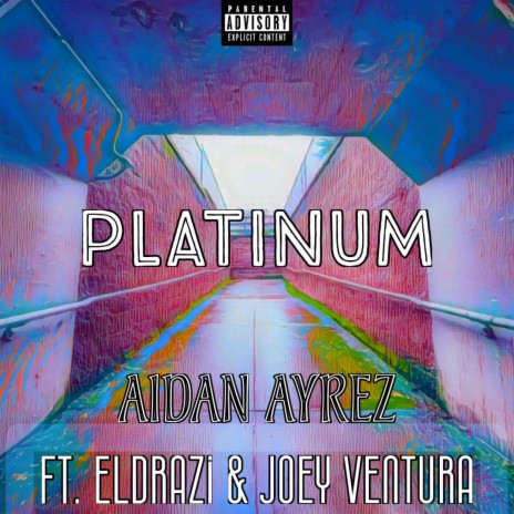 Platinum ft. Eldrazi & Joey Ventura | Boomplay Music