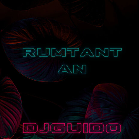 Rumtantan | Boomplay Music