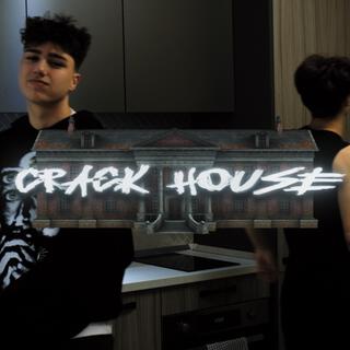 CRACK HOUSE