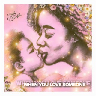 When You Love Someone lyrics | Boomplay Music