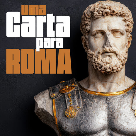 Uma carta para Roma | Boomplay Music