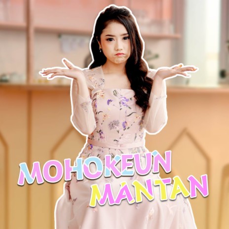 Mohokeun Mantan | Boomplay Music