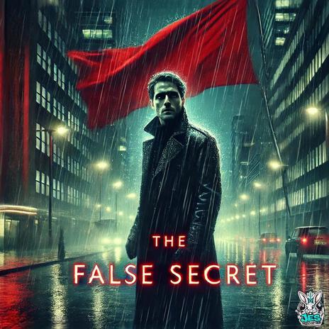 The False Secret | Boomplay Music