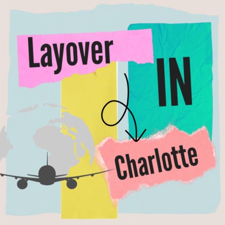 Layover in Charlotte (keep bouncing) | Boomplay Music