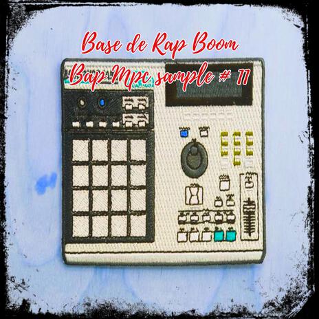 Base de Rap Boom Bap Mpc sample # 11 | Boomplay Music