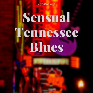 Sensual Tennessee Blues