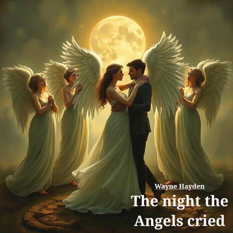 The night the Angels cried