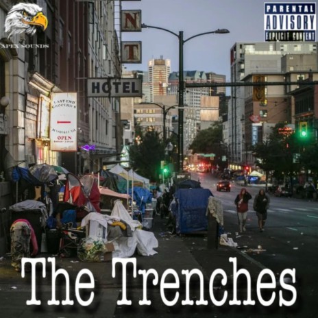 The Trenches | Boomplay Music