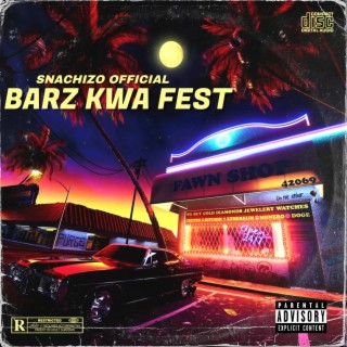 Barz Kwa fest