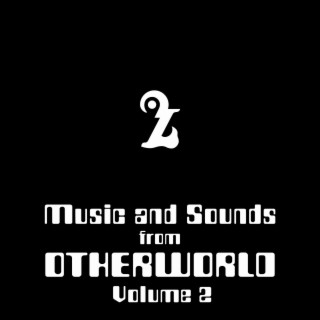 Music and Sounds from Otherworld Volume 2