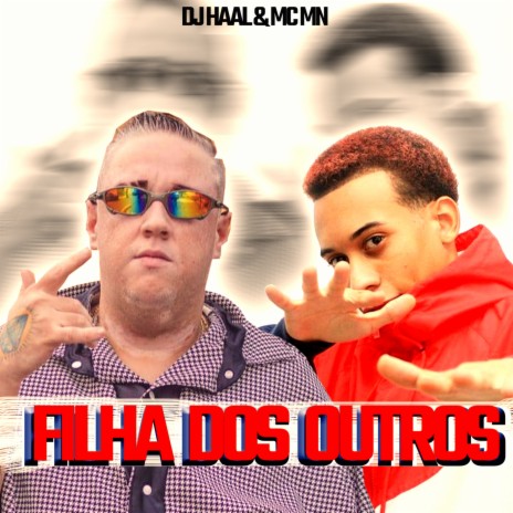 FILHA DOS OUTROS ft. MC MN