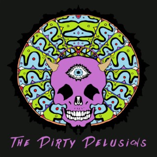The Dirty Delusions: EPs and Singles
