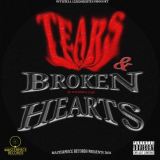 Tears & Broken Hearts