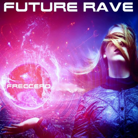 Future Rave (Vocal Mix)