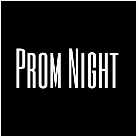 Prom Night | Boomplay Music