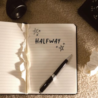 Halfway lyrics | Boomplay Music