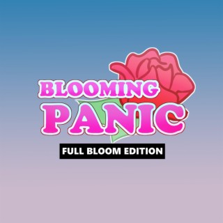 Blooming Panic: Full Bloom Edition (Original Video Game Soundtrack)