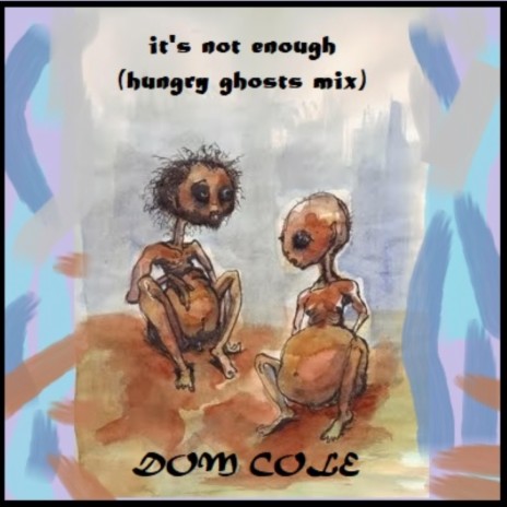 it's not enough (hungry ghosts mix) | Boomplay Music