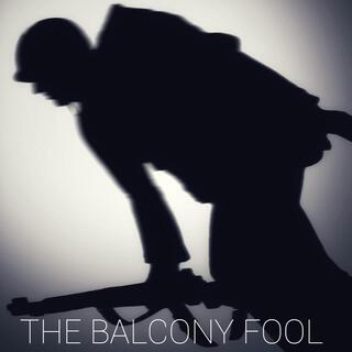 The Balcony Fool