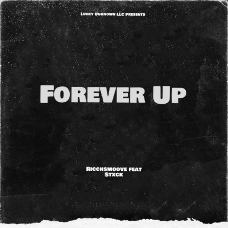 Forever Up ft. Stxck | Boomplay Music