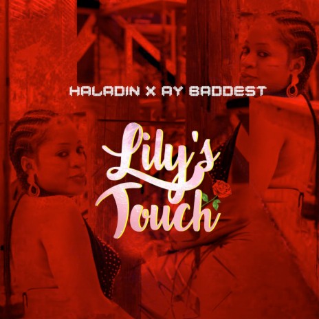 Lily's Touch ft. AY BADDEST