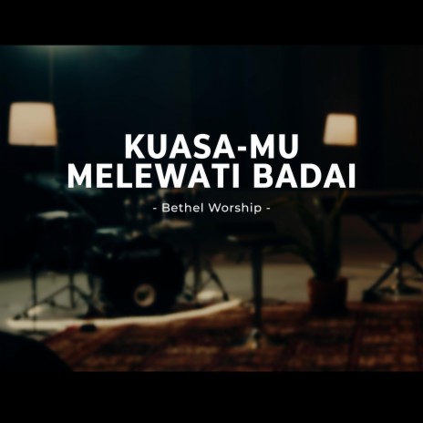 KUASAMU MELEWATI BADAI | Boomplay Music