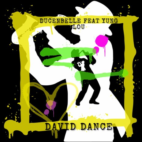 David Dance ft. Yung Lou