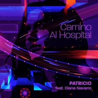 Camino al Hospital (feat. Diana Navarro)