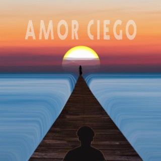 Amor Ciego