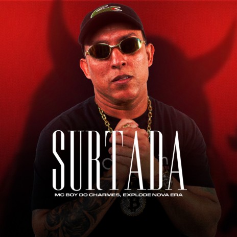 Surtada ft. Mc Boy do Charmes | Boomplay Music