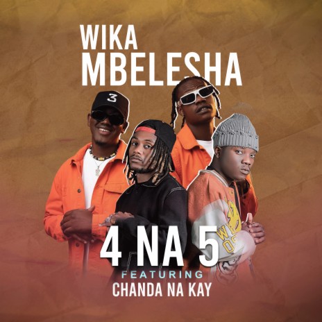 Wika Mbelesha ft. Chanda na Kay | Boomplay Music