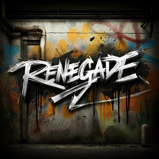 Renegade