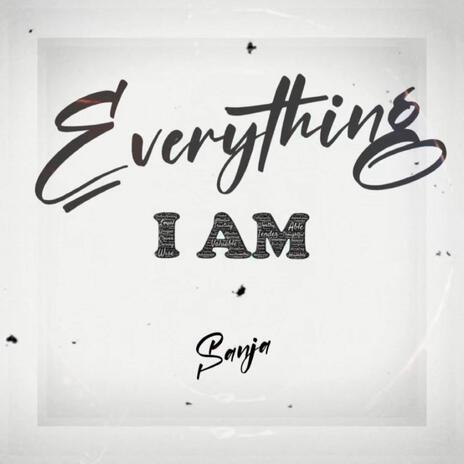 Everything I Am | Boomplay Music