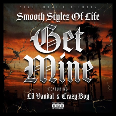 Get Mine ft. Lil Vandal & Crazy Boy.