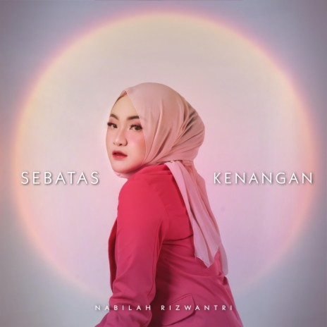 Sebatas Kenangan | Boomplay Music