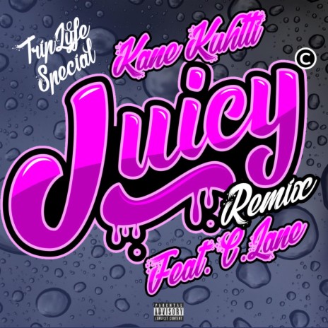 Juicy ft. C. Lane | Boomplay Music