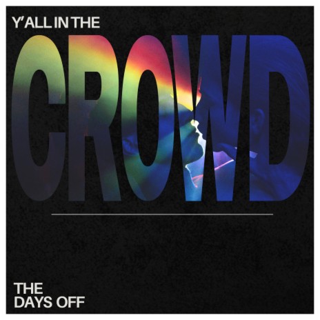 Y´ALL IN THE CROWD