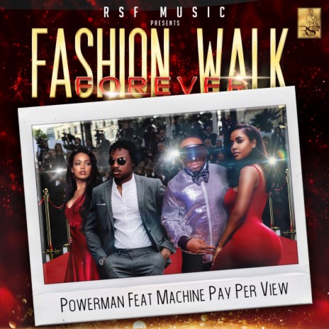 Fashion Walk Forever (feat. Machine Pay Per View) | Boomplay Music