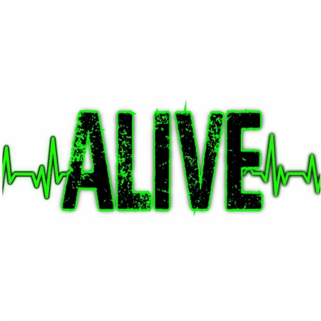 Alive | Boomplay Music