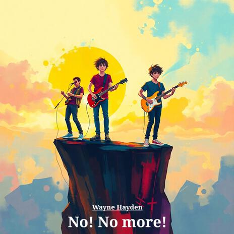 No! No more! | Boomplay Music