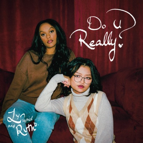 do u really? ft. Ruth B. | Boomplay Music