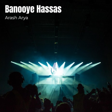 Banooye Hassas | Boomplay Music