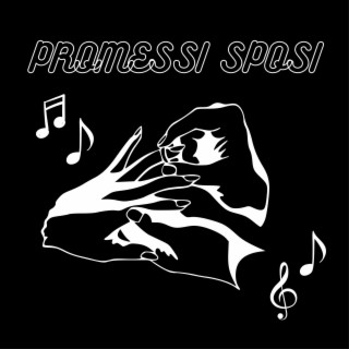 Promessi Sposi lyrics | Boomplay Music