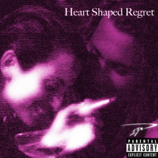 Heart Shaped Regret