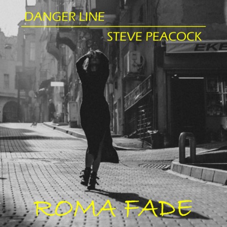 Roma Fade ft. Steve Peacock | Boomplay Music