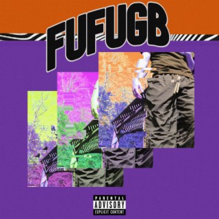 fufugb lyrics | Boomplay Music