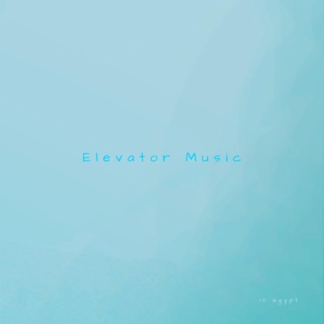 Fear of Elevators | Boomplay Music
