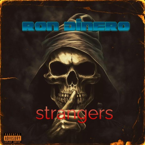 Ron dinero - strangers | Boomplay Music